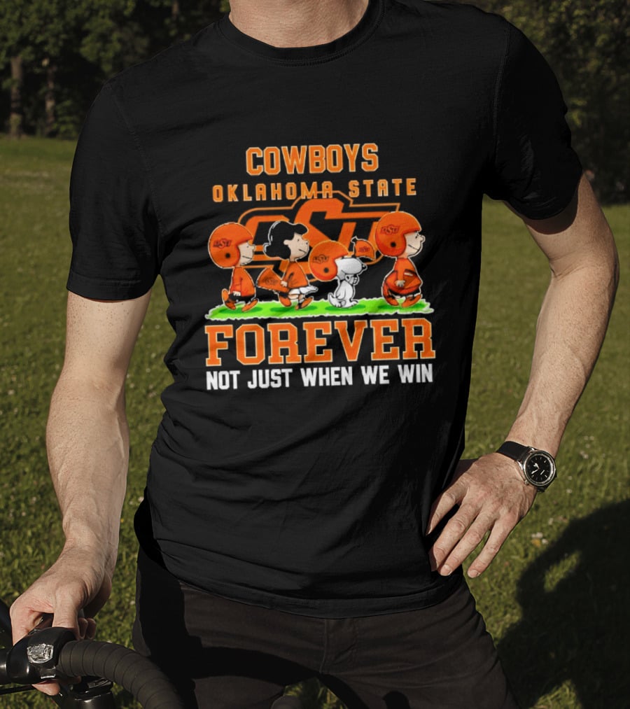 Cowboys Oklahoma State Forever Not Just When We Win Peanuts Characters T-Shirt