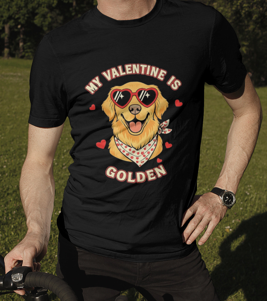 My Valentine Is Golden Retriever With Heart Sunglasses T-Shirt