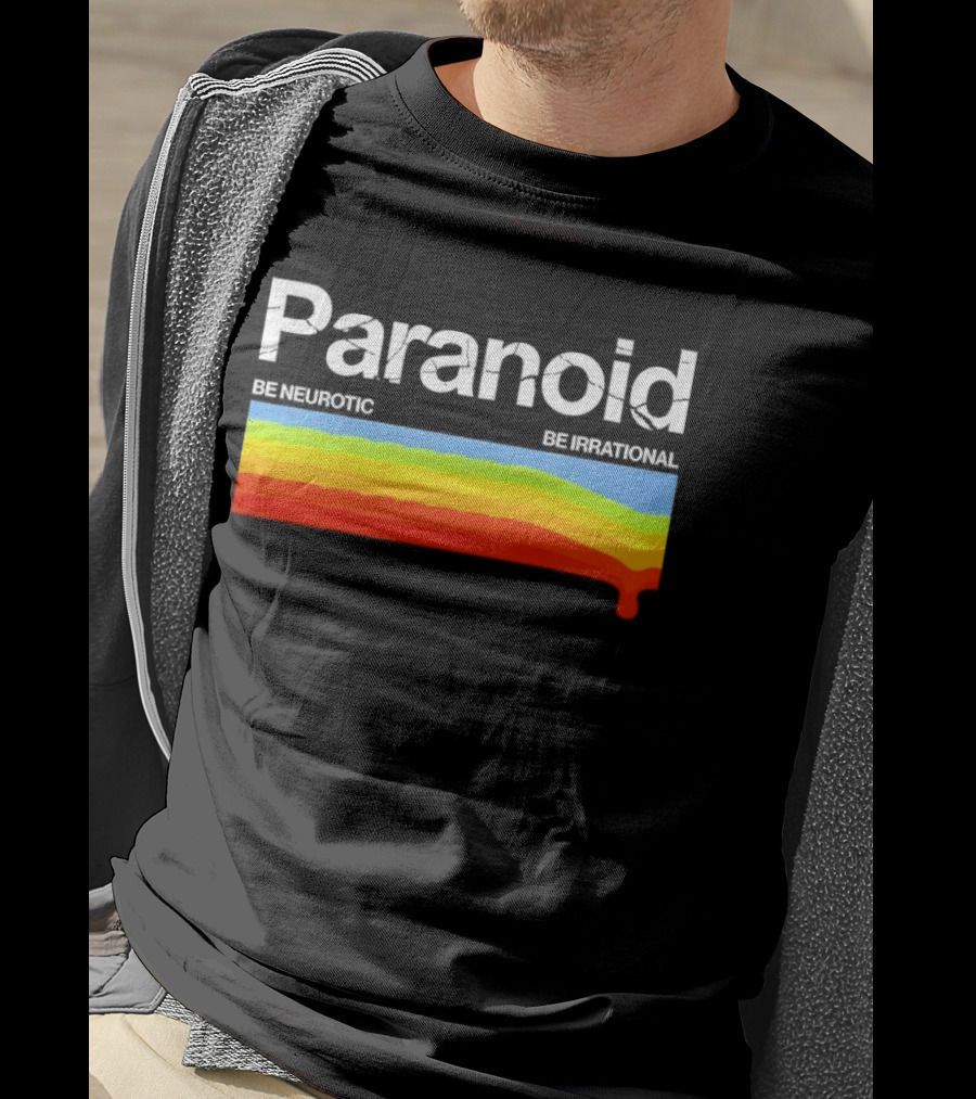 Paranoid Be Neurotic Be Irrational Retro Colorful Wave T-Shirt