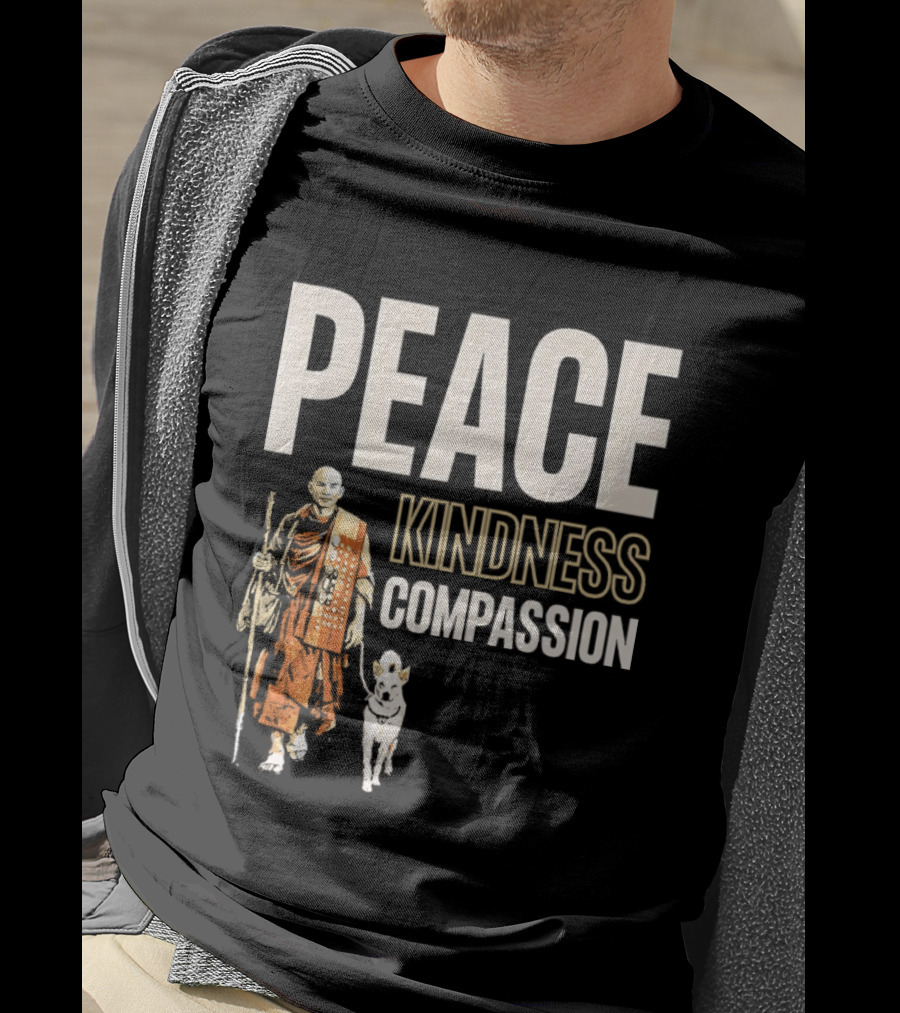 Peace Kindness Compassion Monk And Aloka Dog Walking For Peace T-Shirt