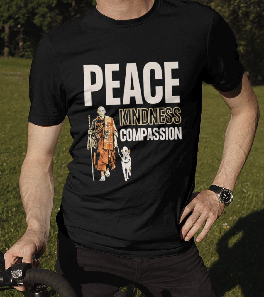 Peace Kindness Compassion Monk And Aloka Dog Walking For Peace T-Shirt