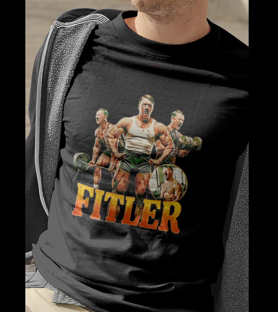 Fitler Adolf Hitler Gym Meme T-Shirt