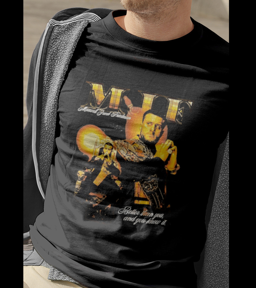 MJF Maxwell Jacob Friedman Better Than You And You Know It T-Shirt