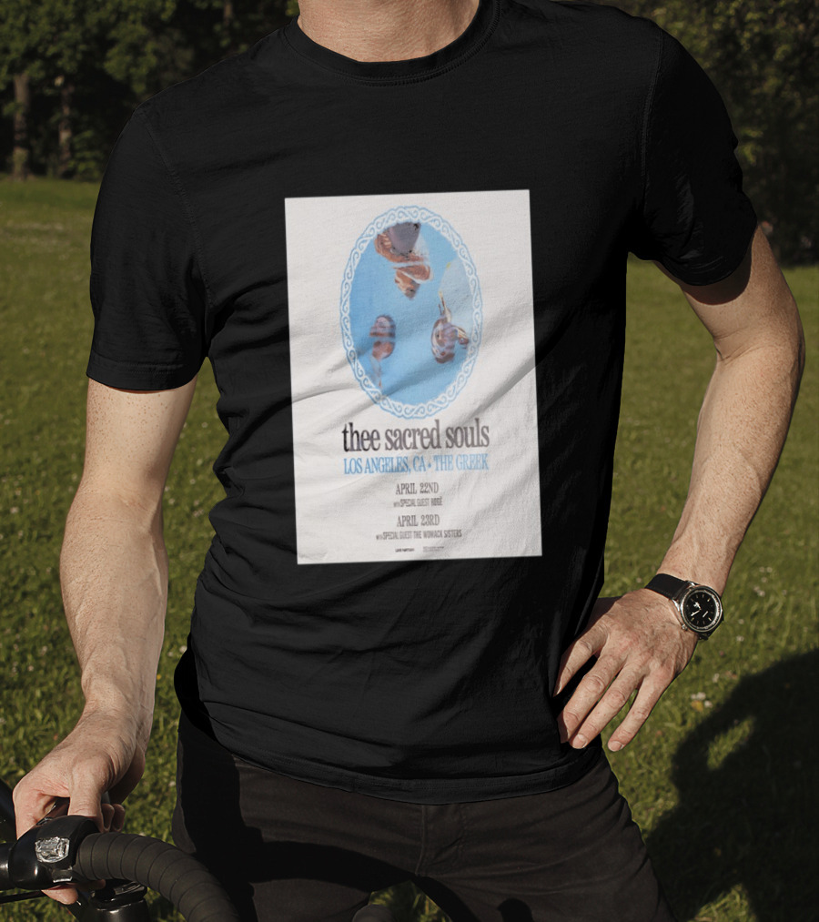 Thee Sacred Souls Los Angeles CA The Greek April 22nd 23rd Special Guest The Womack Sisters T-Shirt