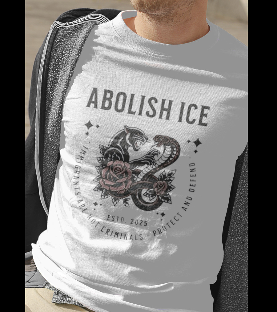 Abolish ICE Black Panther Cobra Rose Estd 2025 Immigrants Are Not Criminals Protect And Defend T-Shirt