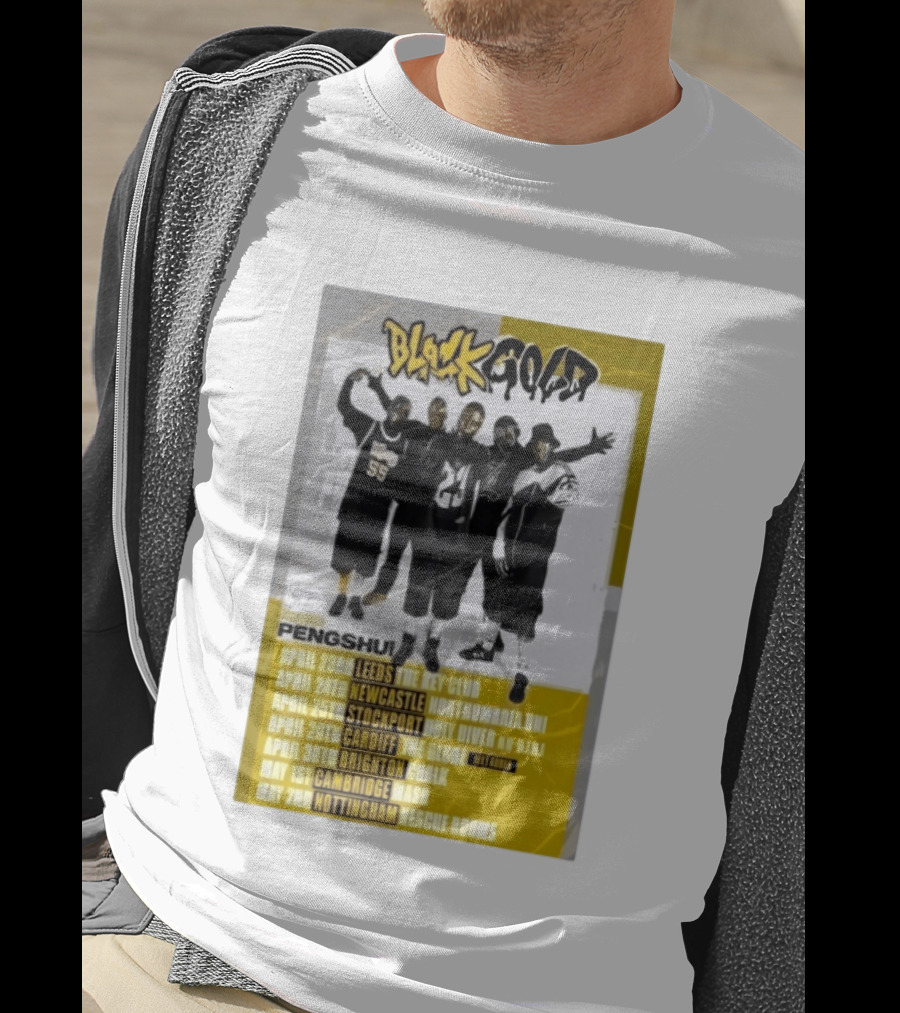 Blackgold Tour 2026 Leeds Newcastle Stockport Cardiff Brighton Cambridge Nottingham Pengshui T-Shirt
