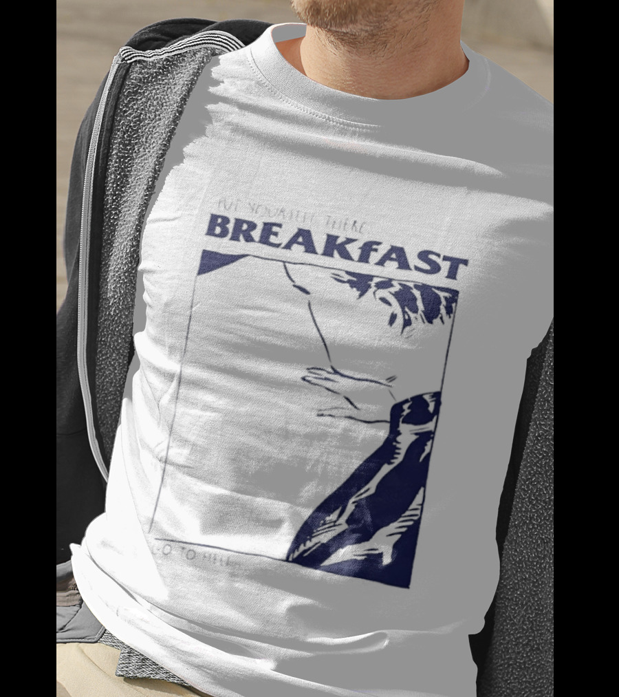 Put Yourself There Breakfast Go To Hell T-Shirt