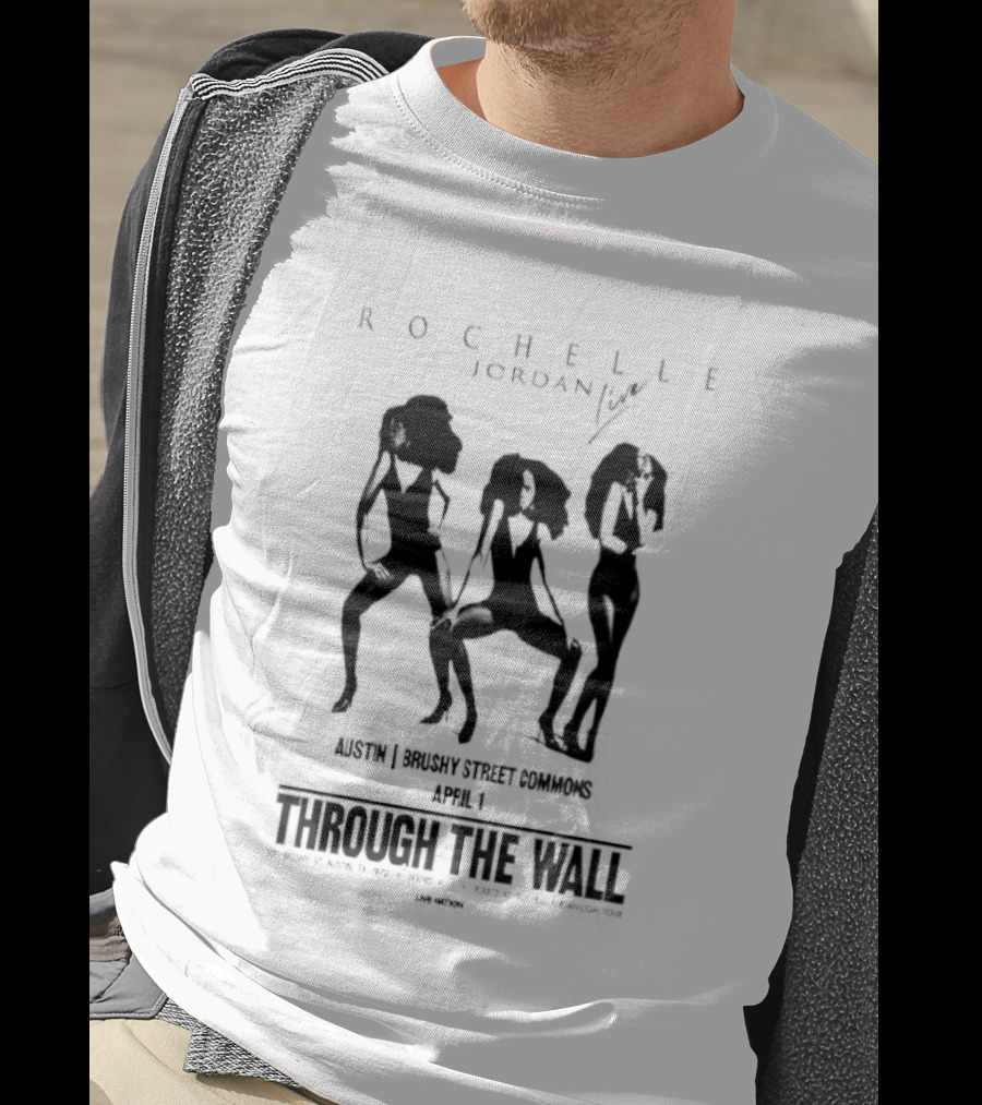 Rochelle Jordan Through The Wall Brushy Street Commons Austin Tx April 1 2026 T-Shirt