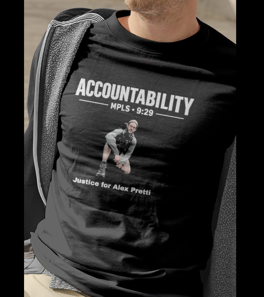 Accountability MPLS 9:29 Justice For Alex Pretti T-Shirt