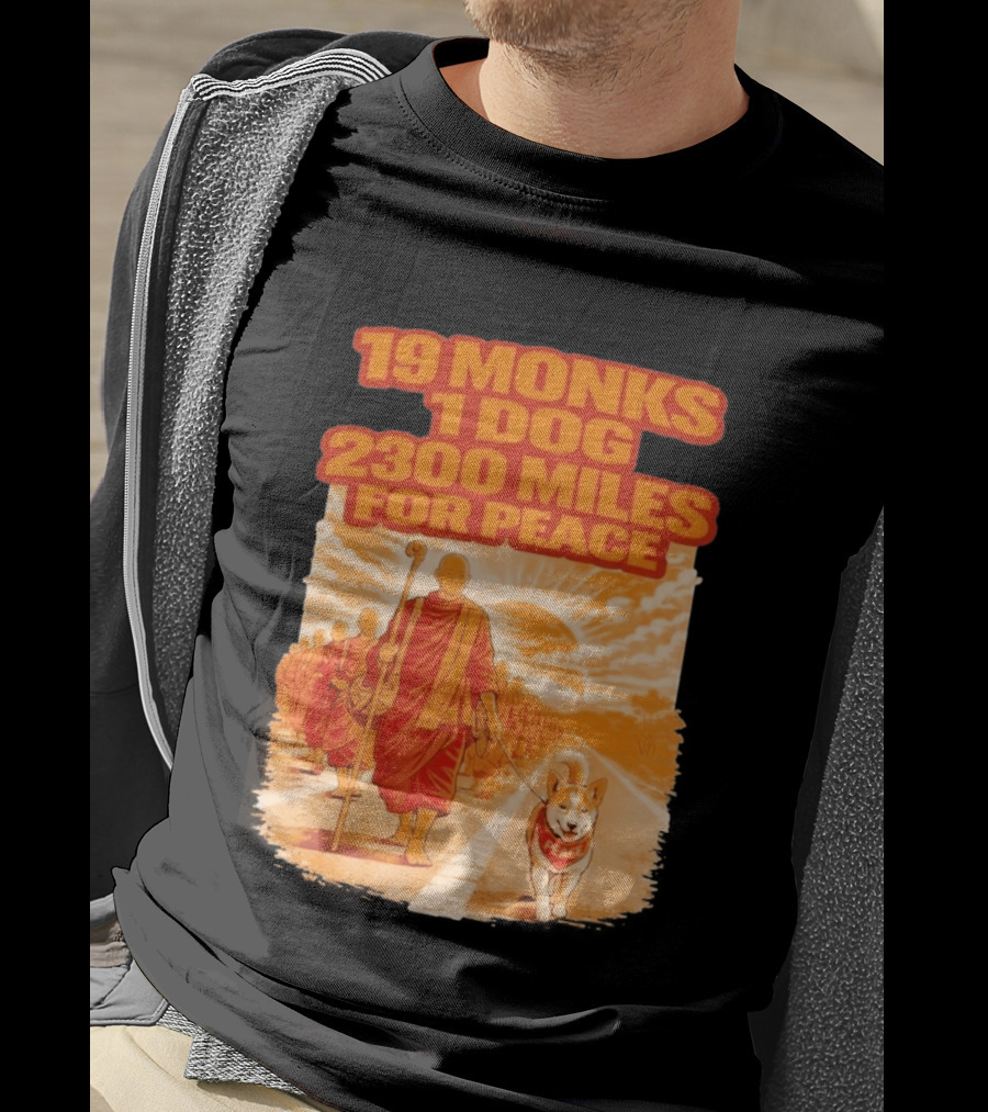 19 Monks 1 Dog 2300 Miles For Peace Journey T-Shirt