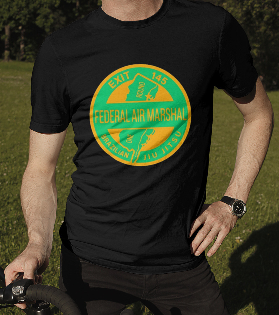 Federal Air Marshal Exit 145 Round One Brazilian Jiu Jitsu T-Shirt