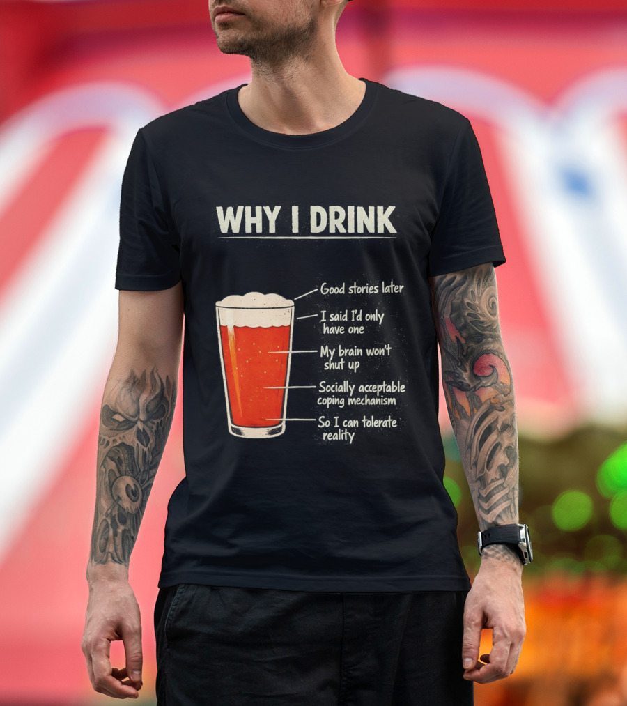Why I Drink Beer Level Chart Vintage Humor T-Shirt
