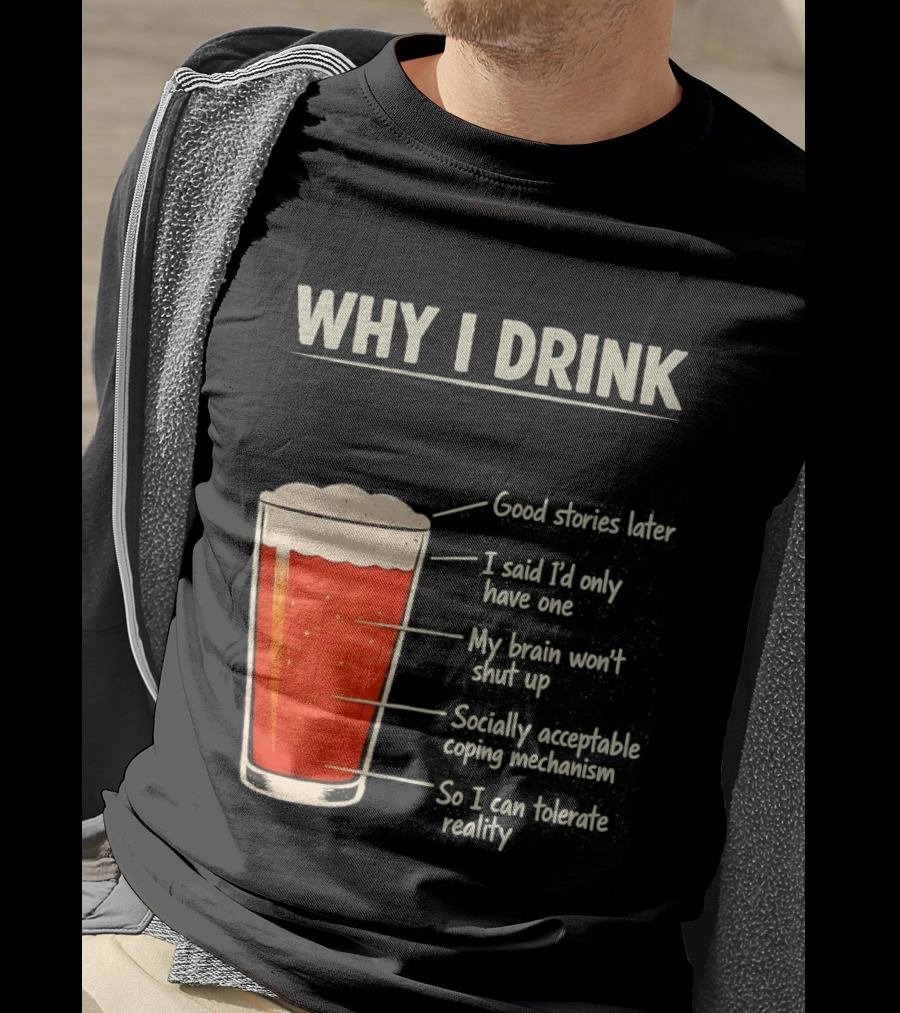 Why I Drink Beer Level Chart Vintage Humor T-Shirt