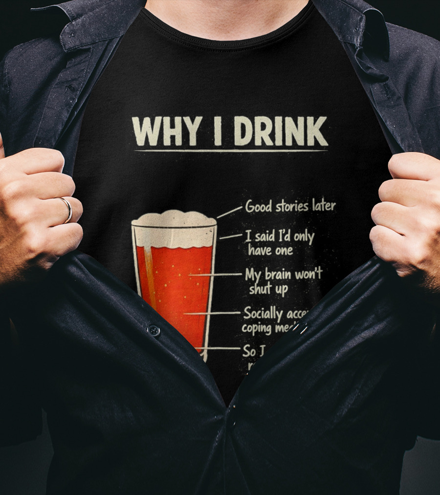 Why I Drink Beer Level Chart Vintage Humor T-Shirt