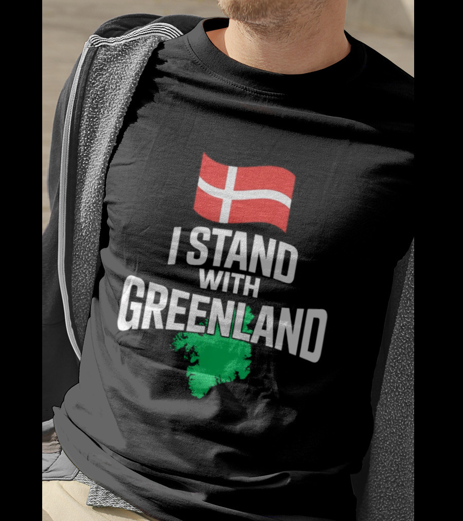I Stand With Greenland Support Denmark Flag Not For Sale T-Shirt