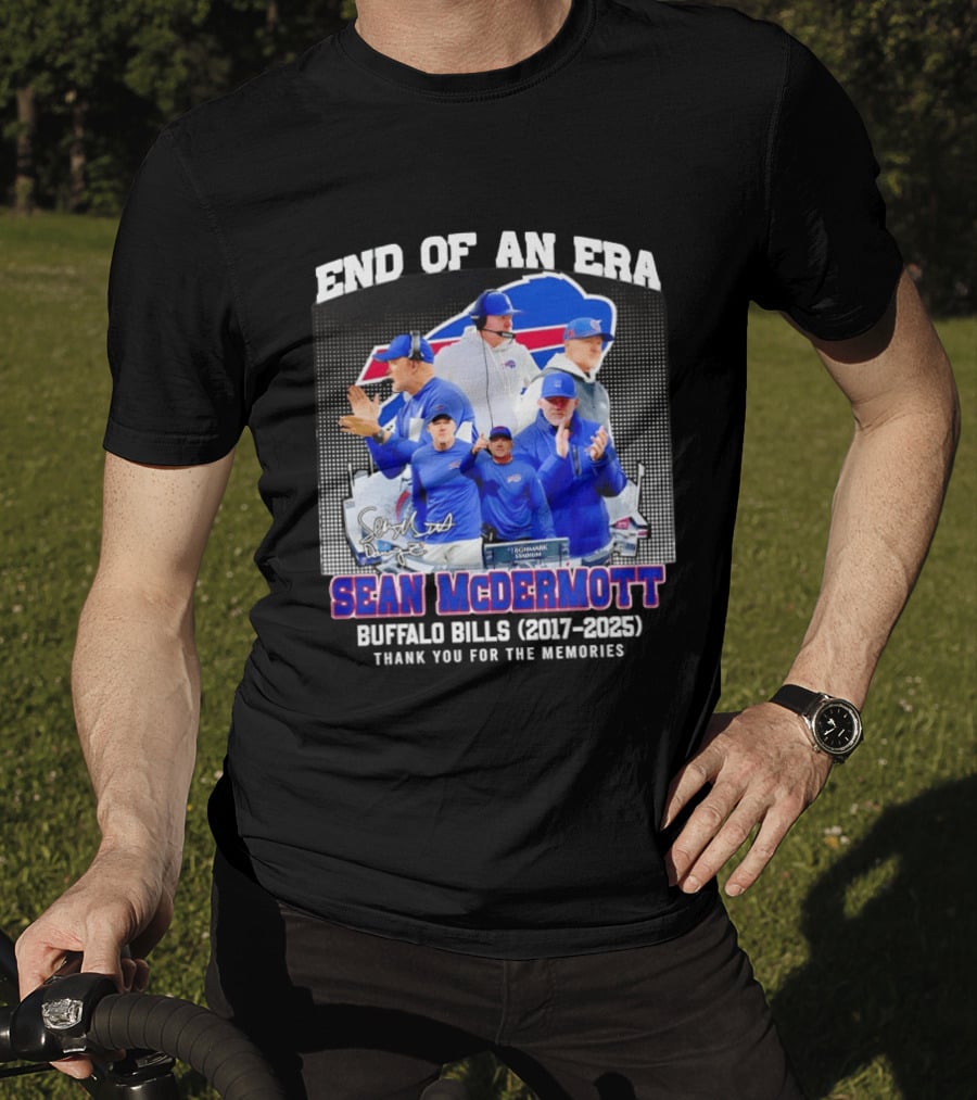 Sean McDermott Buffalo Bills End Of An Era Thank You 2017 2025 T-Shirt