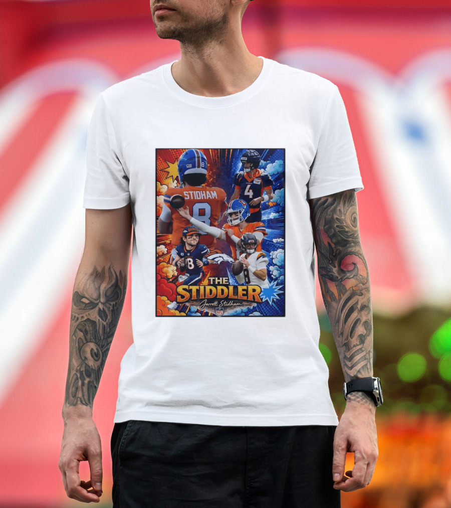 Jarrett Stidham The Stiddler Denver Broncos NFL Football Quarterback T-Shirt