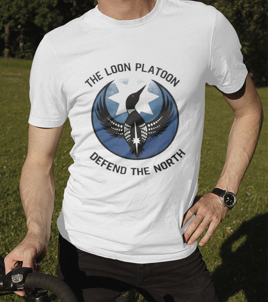 The Loon Platoon Defend The North Star T-Shirt
