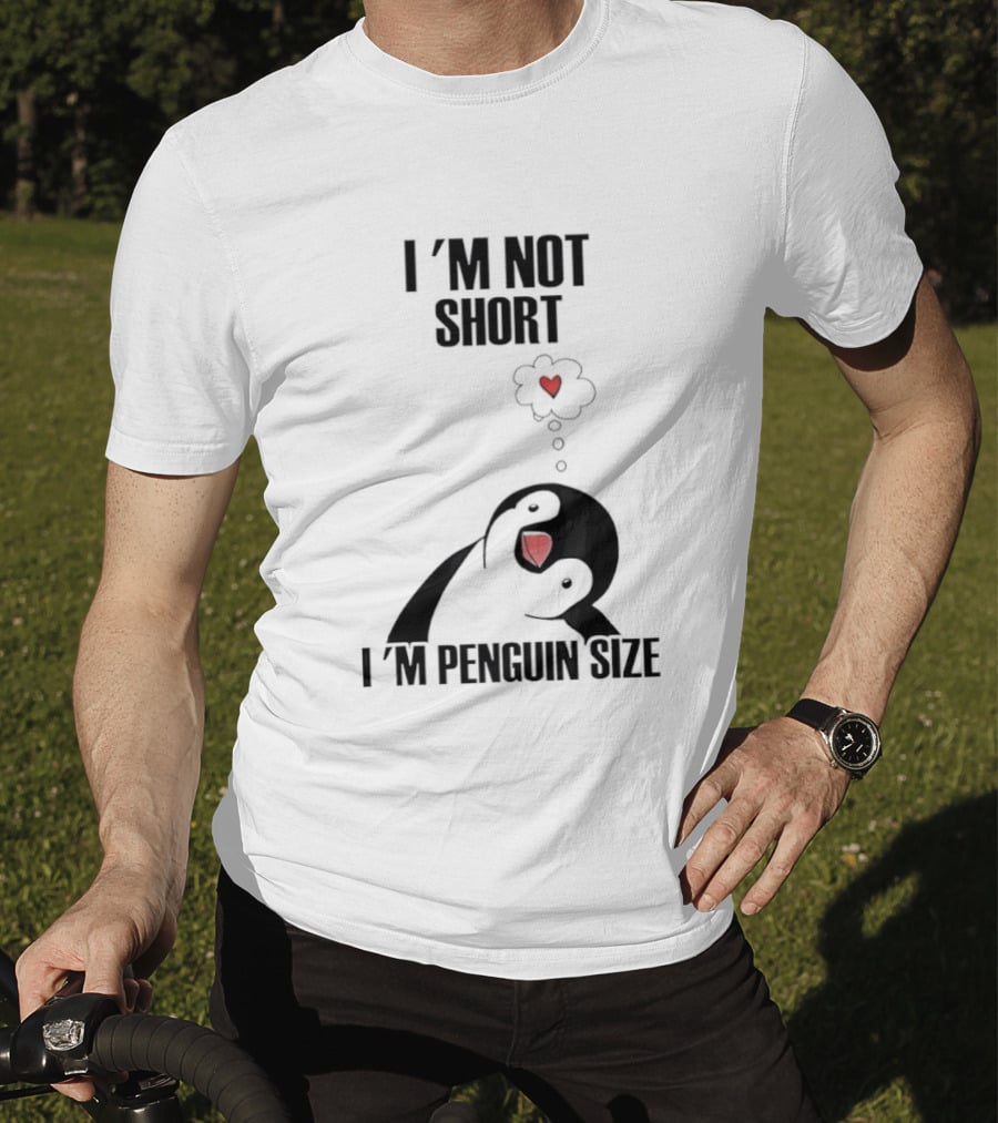 I'm Not Short I'm Penguin Size Cute Penguin With Heart T-Shirt