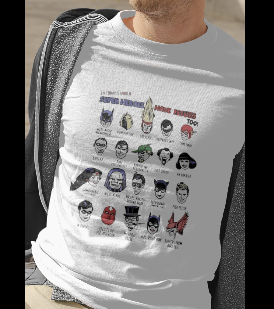 Super Heroes Have Issues Batman Wonder Woman Flash Joker Catwoman Green Lantern Villains T-Shirt