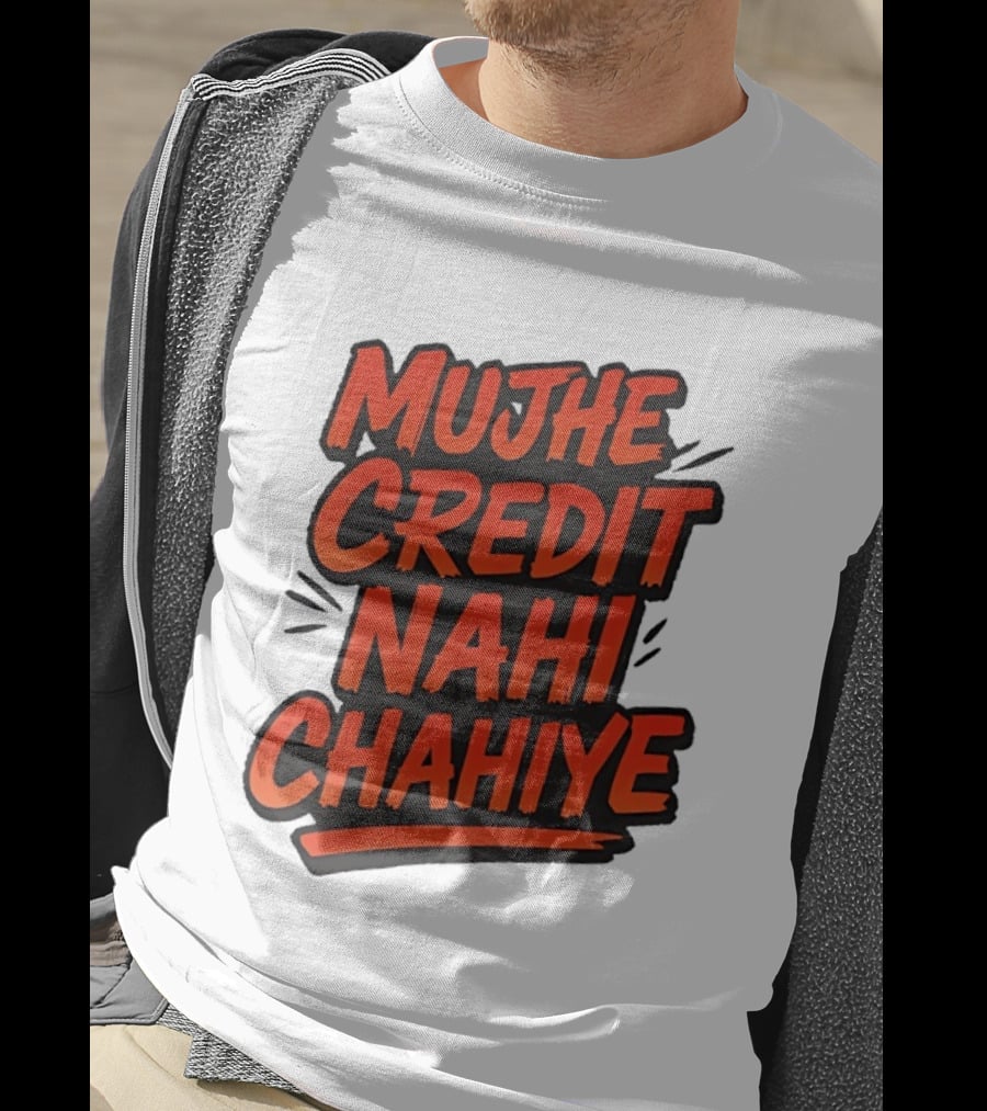 Mujhe Credit Nahi Chahiye T-Shirt