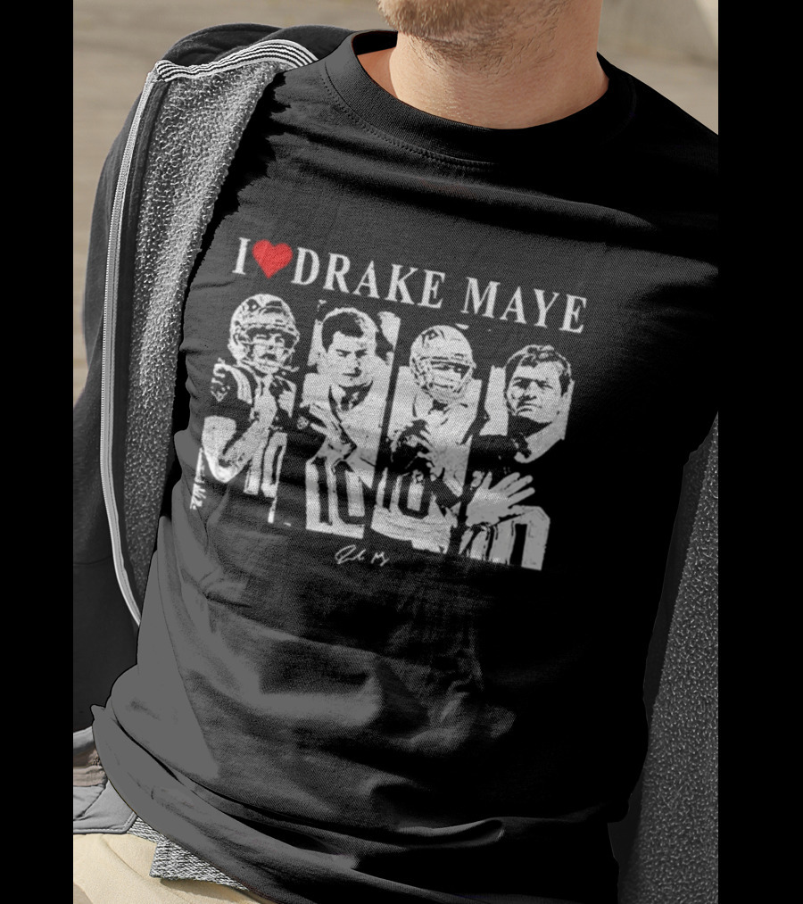 I Love Drake Maye New England Patriots Portraits T-Shirt