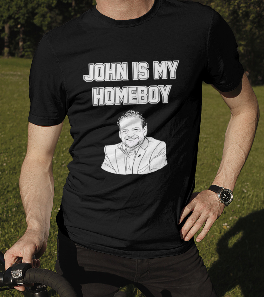 John Is My Homeboy Go Hawks Fan Favorite T-Shirt