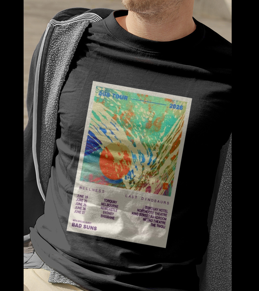 AUS Tour 2026 Wellness Last Dinosaurs With Bad Suns June Torquay Melbourne Newcastle Sydney Brisbane T-Shirt