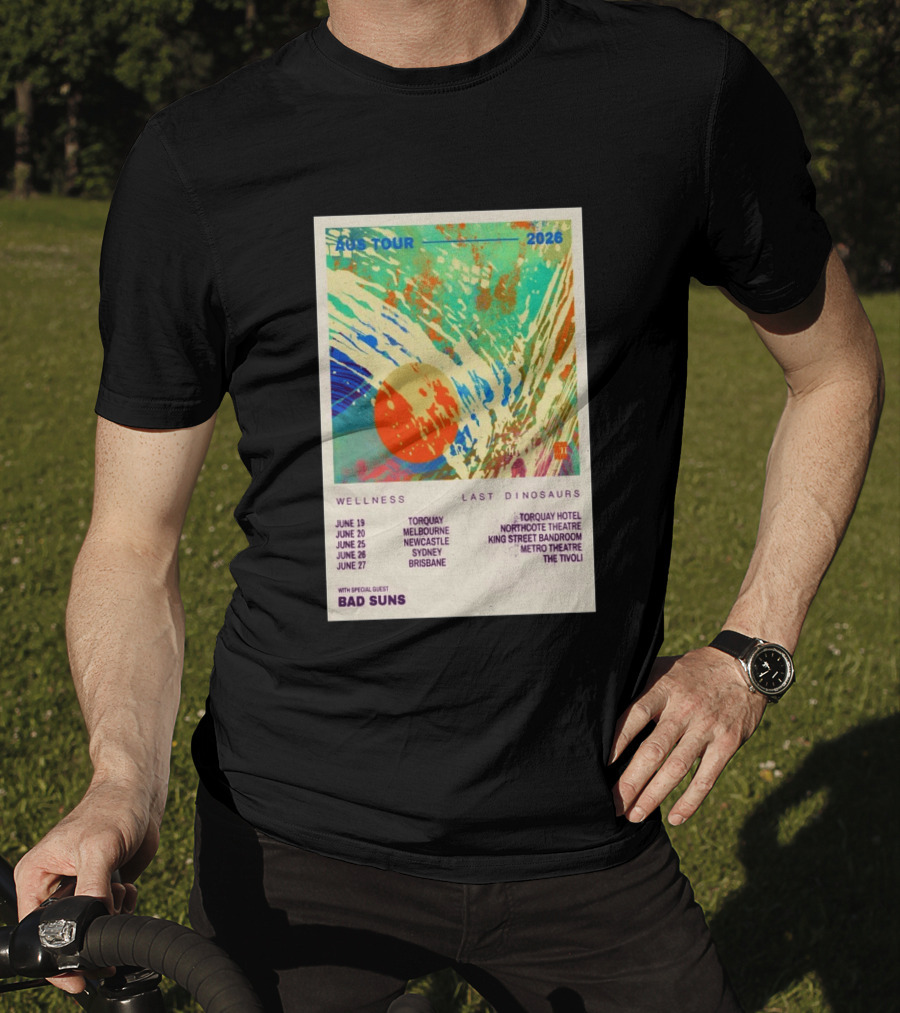 AUS Tour 2026 Wellness Last Dinosaurs With Bad Suns June Torquay Melbourne Newcastle Sydney Brisbane T-Shirt