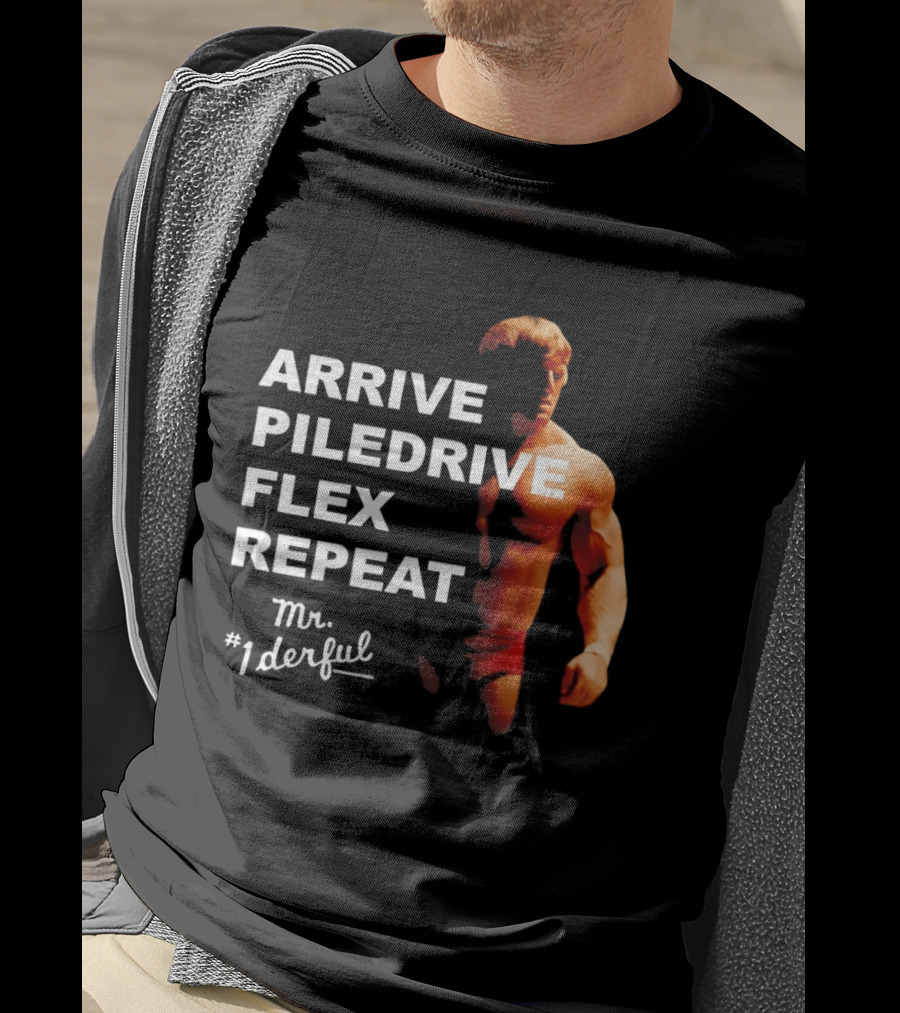 Arrive Piledrive Flex Repeat Mr. 1Derful Wrestling Icon Muscular Figure T-Shirt