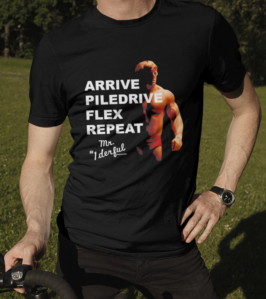 Arrive Piledrive Flex Repeat Mr. 1Derful Wrestling Icon Muscular Figure T-Shirt