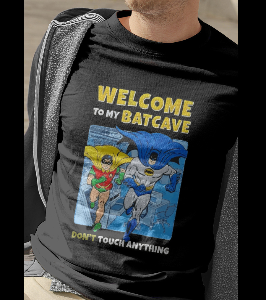Welcome To My Batcave Batman And Robin Comic Style Don't Touch Anything T-Shirt