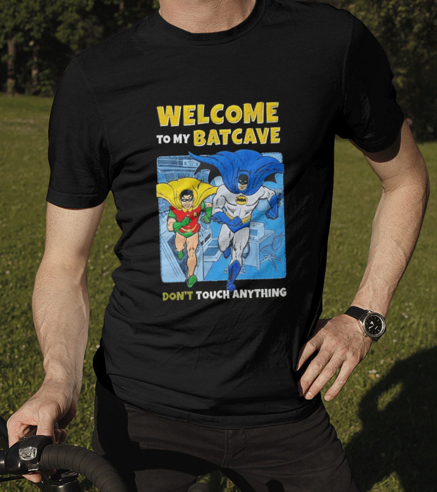 Welcome To My Batcave Batman And Robin Comic Style Don't Touch Anything T-Shirt