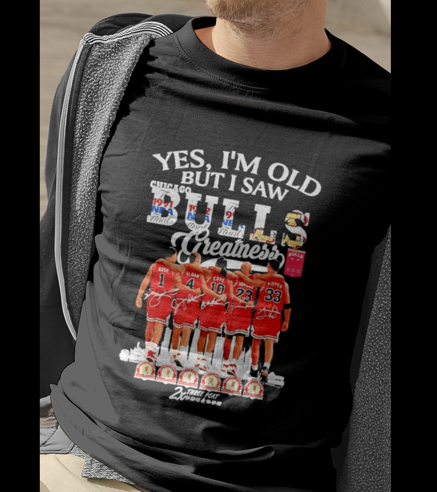 Yes I'm Old But I Saw Bulls Greatness Rose Sloan Love Yao Pippen 2x Three Peat T-Shirt