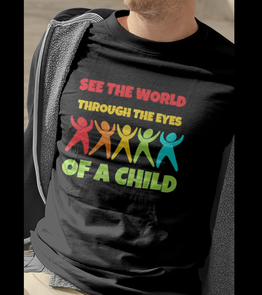 See The World Through The Eyes Of A Child With Colorful Figures T-Shirt