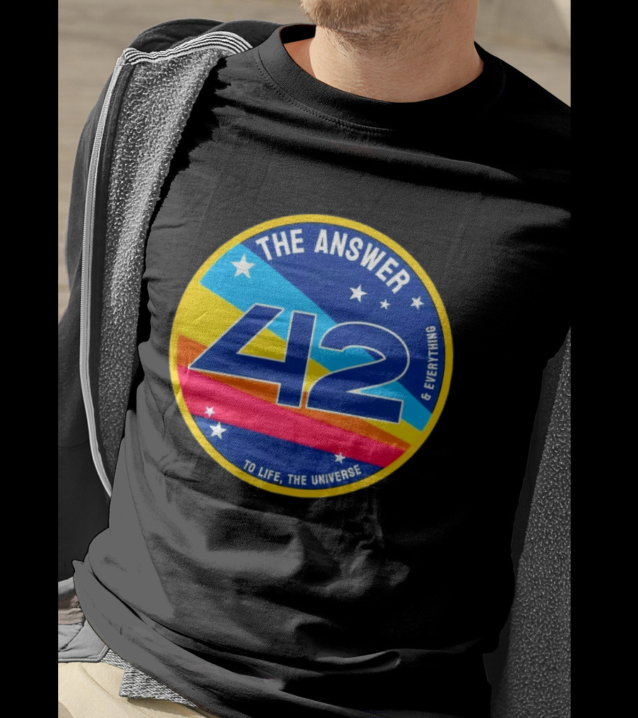The Answer 42 To Life The Universe And Everything Hitchhiker's Guide T-Shirt