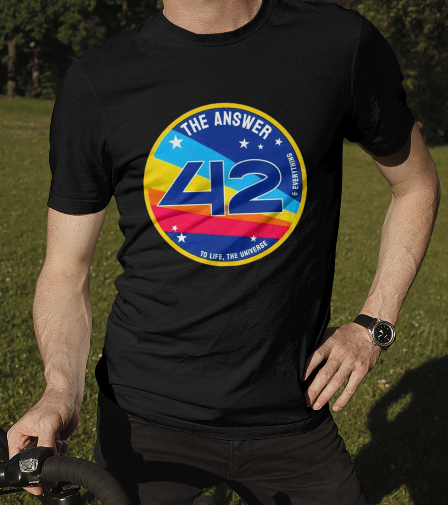 The Answer 42 To Life The Universe And Everything Hitchhiker's Guide T-Shirt