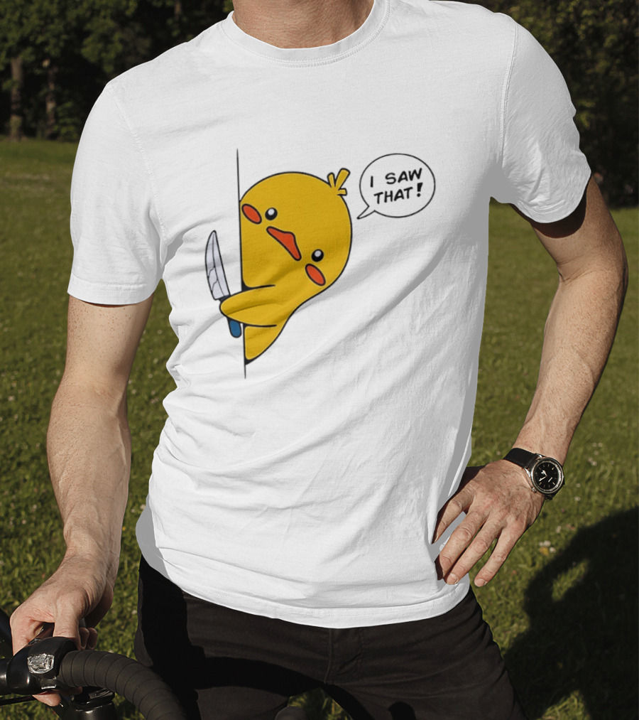 Baby Duck Holding Knife I Saw That Humorous Cartoon Scene T-Shirt