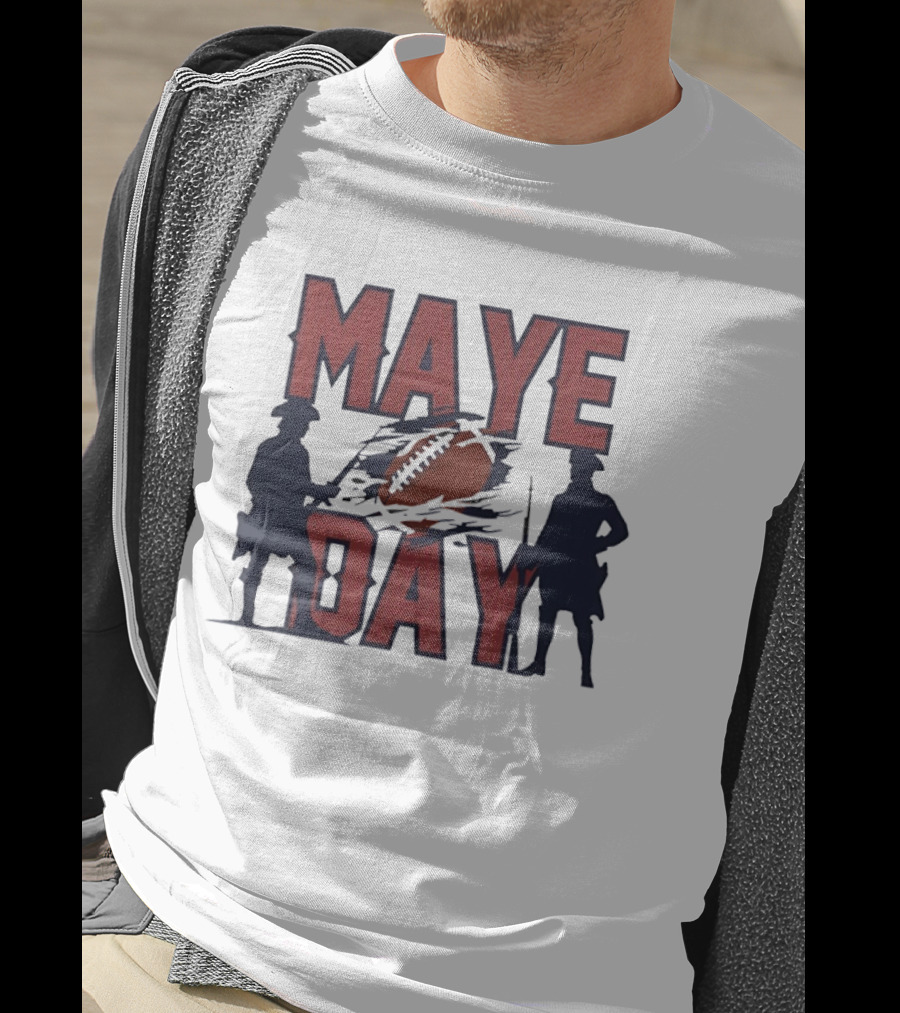 New England Patriots Maye Day Football Fan T-Shirt