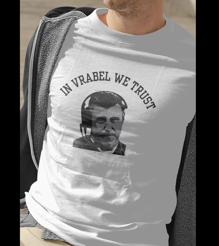 In Vrabel We Trust New England Patriots Mike T-Shirt