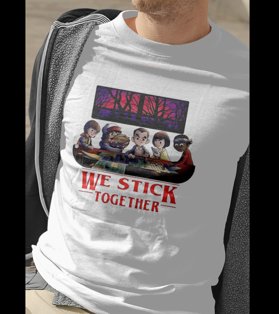 We Stick Together Stranger Things Dungeons And Dragons Adventure T-Shirt