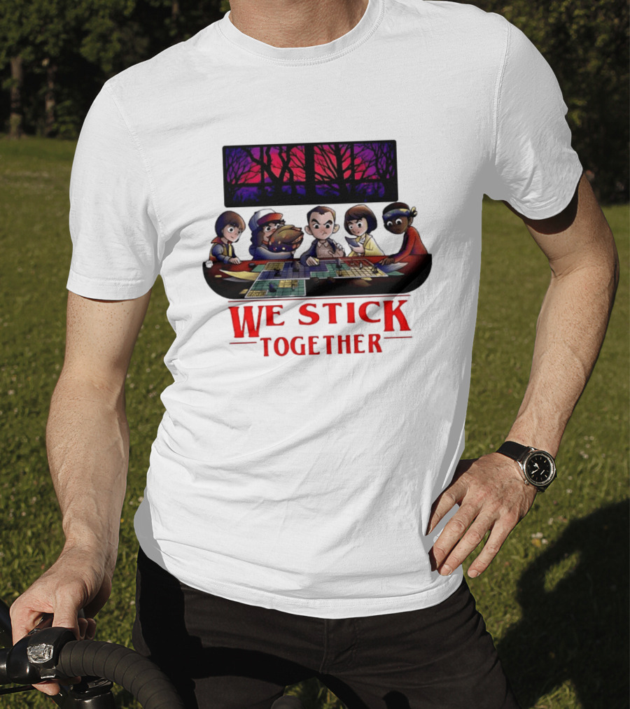 We Stick Together Stranger Things Dungeons And Dragons Adventure T-Shirt