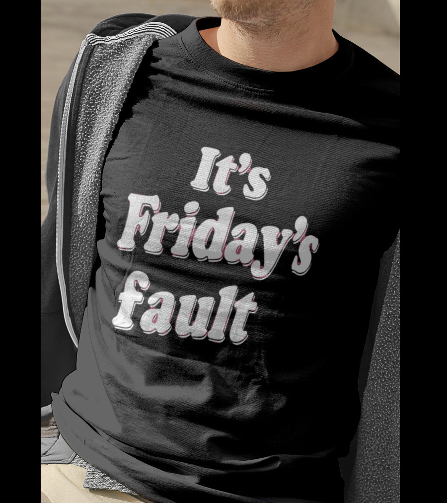 It's Friday's Fault Retro Fun Weekend Vibes T-Shirt