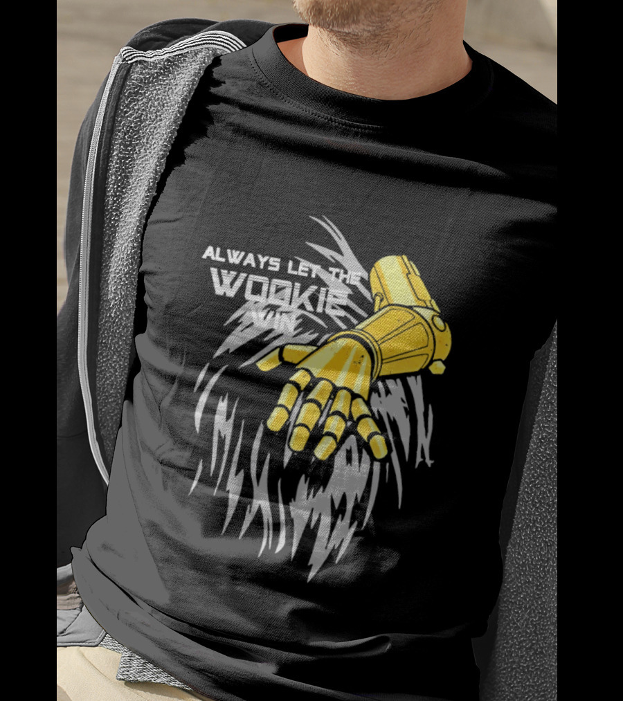 Always Let The Wookie Win Robotic Arm T-Shirt