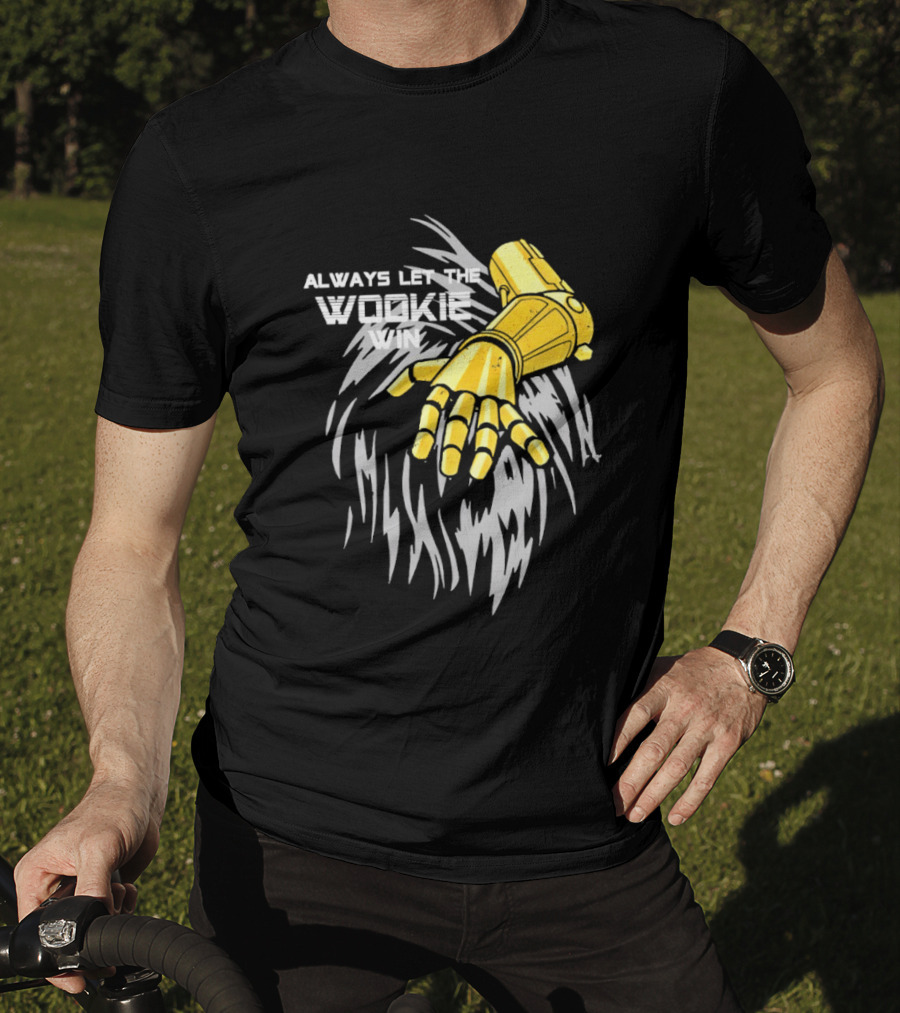Always Let The Wookie Win Robotic Arm T-Shirt