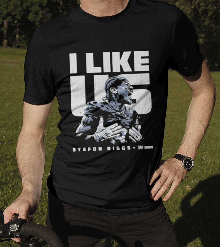 Stefon Diggs I Like Us New England Football Fan Gear T-Shirt