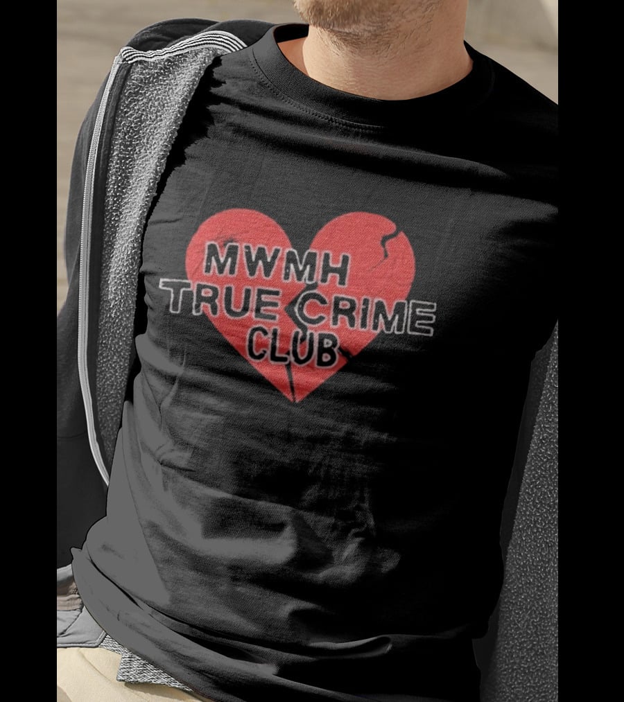 MWMH True Crime Club Broken Heart T-Shirt