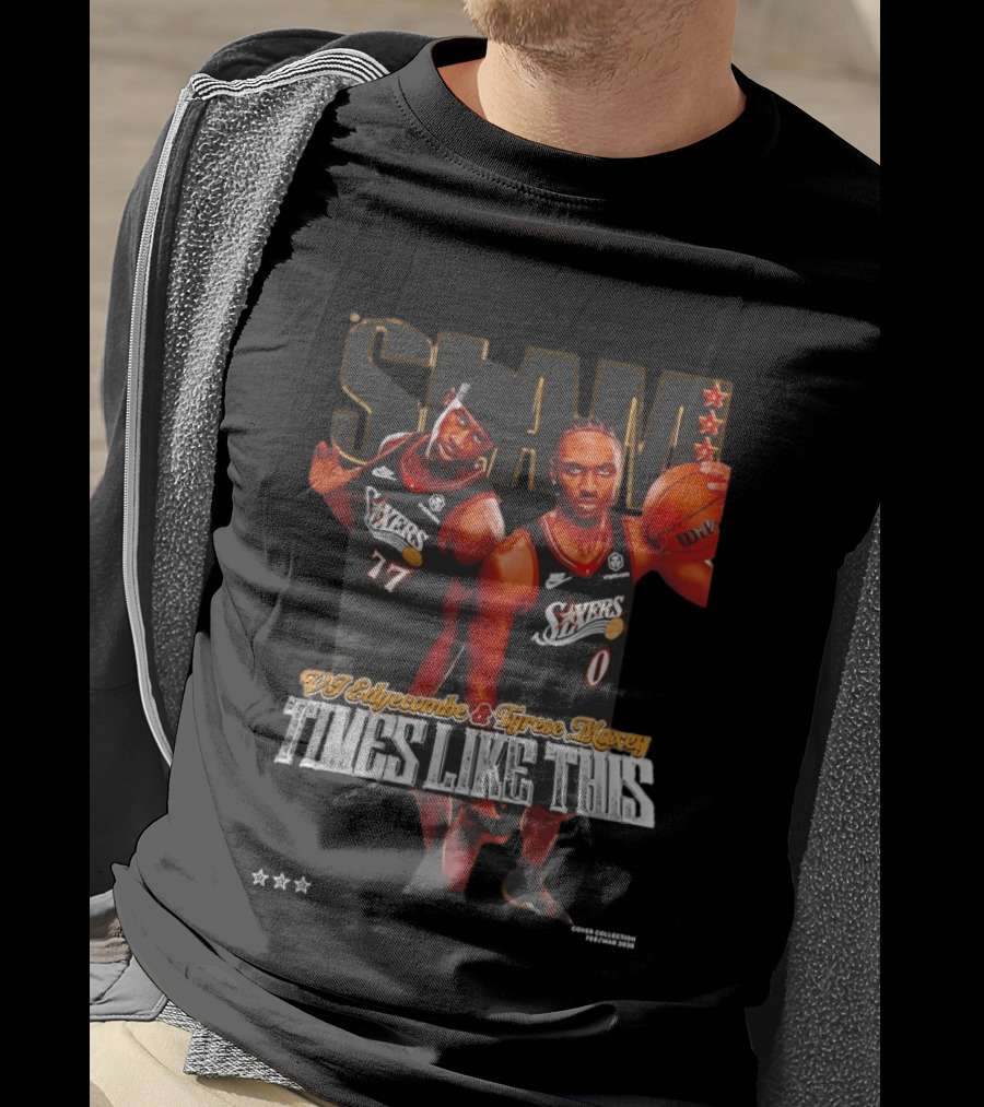 VJ Edgecombe Tyrese Maxey 76ers SLAM Times Like This T-Shirt