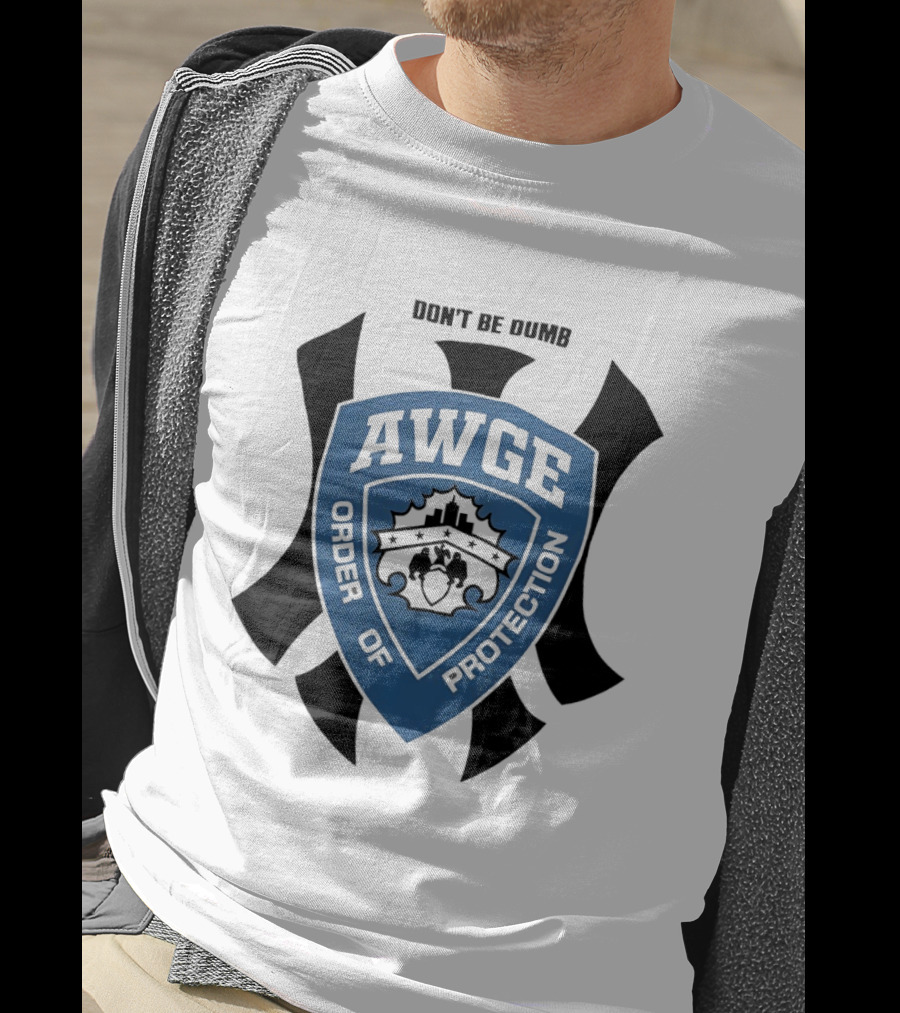 AWGE Order Of Protection Don't Be Dumb Badge Crest T-Shirt