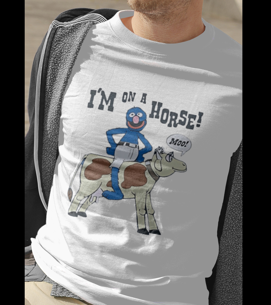 I'm On A Horse Grover Funny Moo Speech Bubble T-Shirt